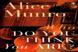 Book cover of Who Do You Think You Are by Alice Munro Book cover of Who Do You Think You Are by Alice Munro